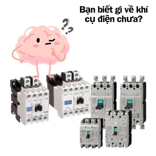 Khí Cụ Điện Là Gì? Tầm Quan Trọng Trong Hệ Thống Điện