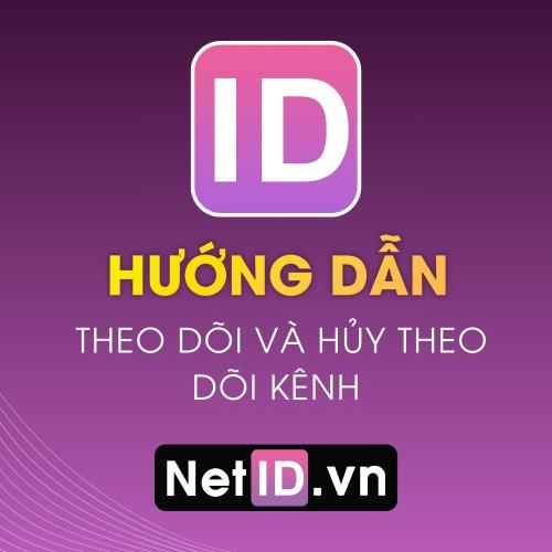 Hướng Dẫn Theo Dõi Hủy Theo Dõi Kênh