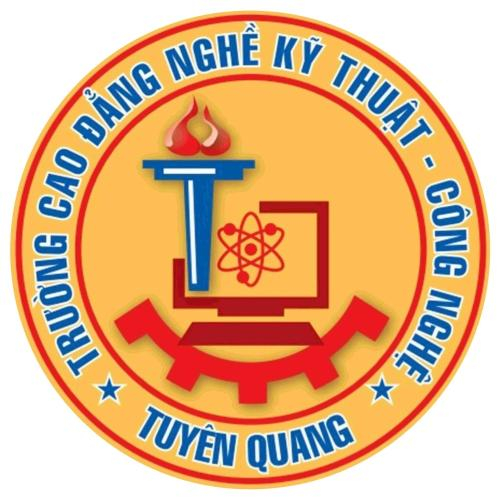 Trường Cao Đẳng Nghề Kỹ Thuật - Công Nghệ Tuyên Quang