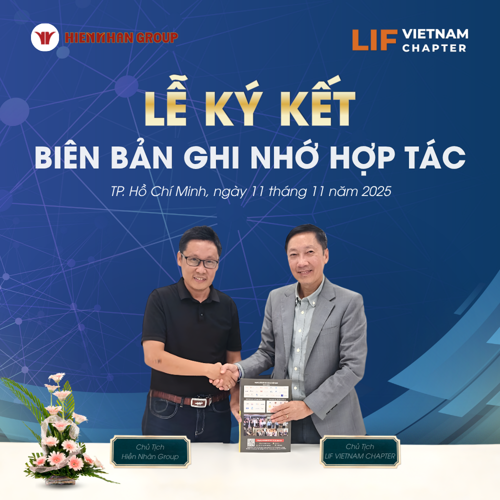 Thỏa Thuận Hợp Tác Giữa Hiền Nhân Group Và LIF Việt Nam Chapter