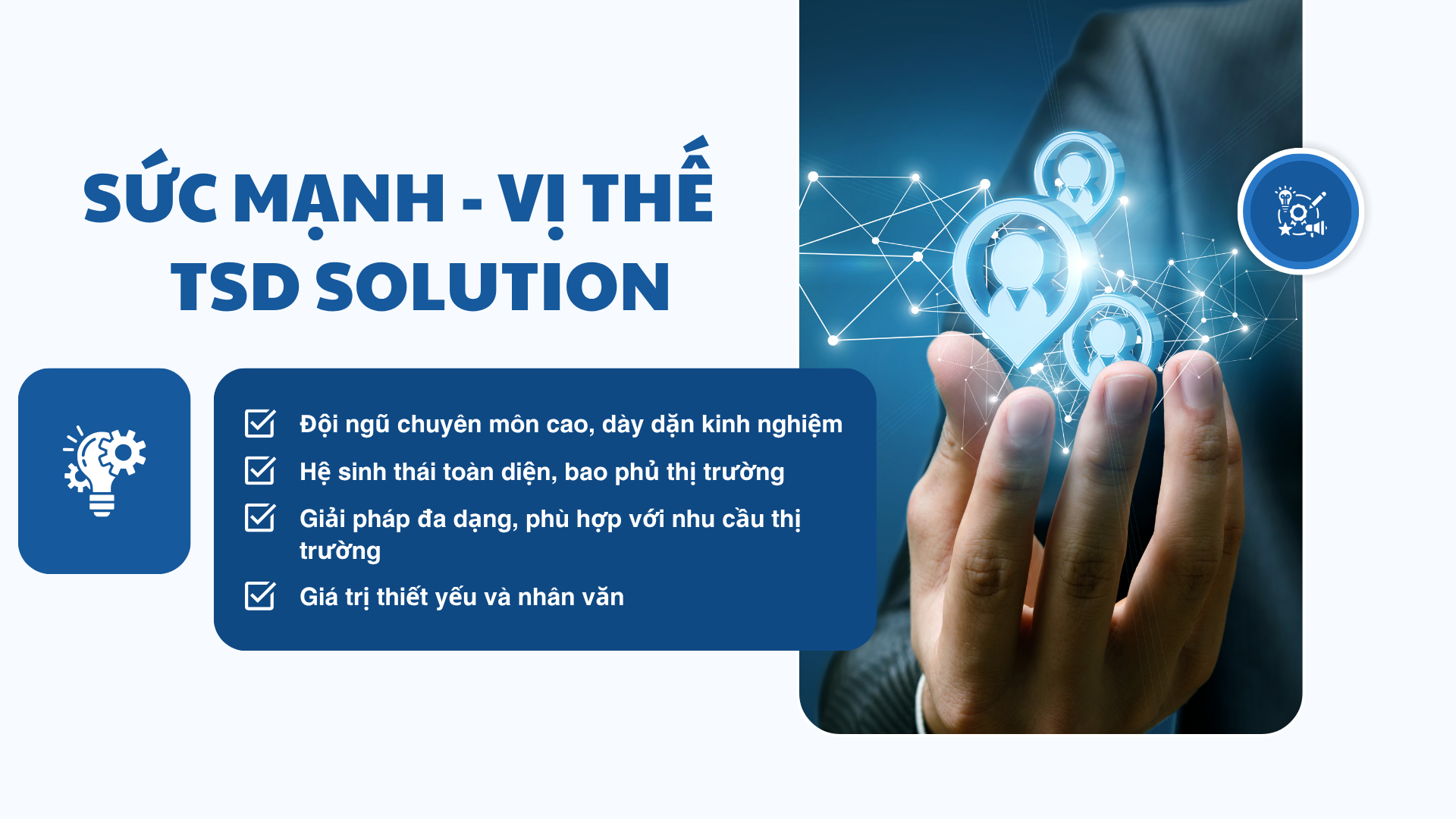 III. Sức mạnh và vị thế của TSD Solution