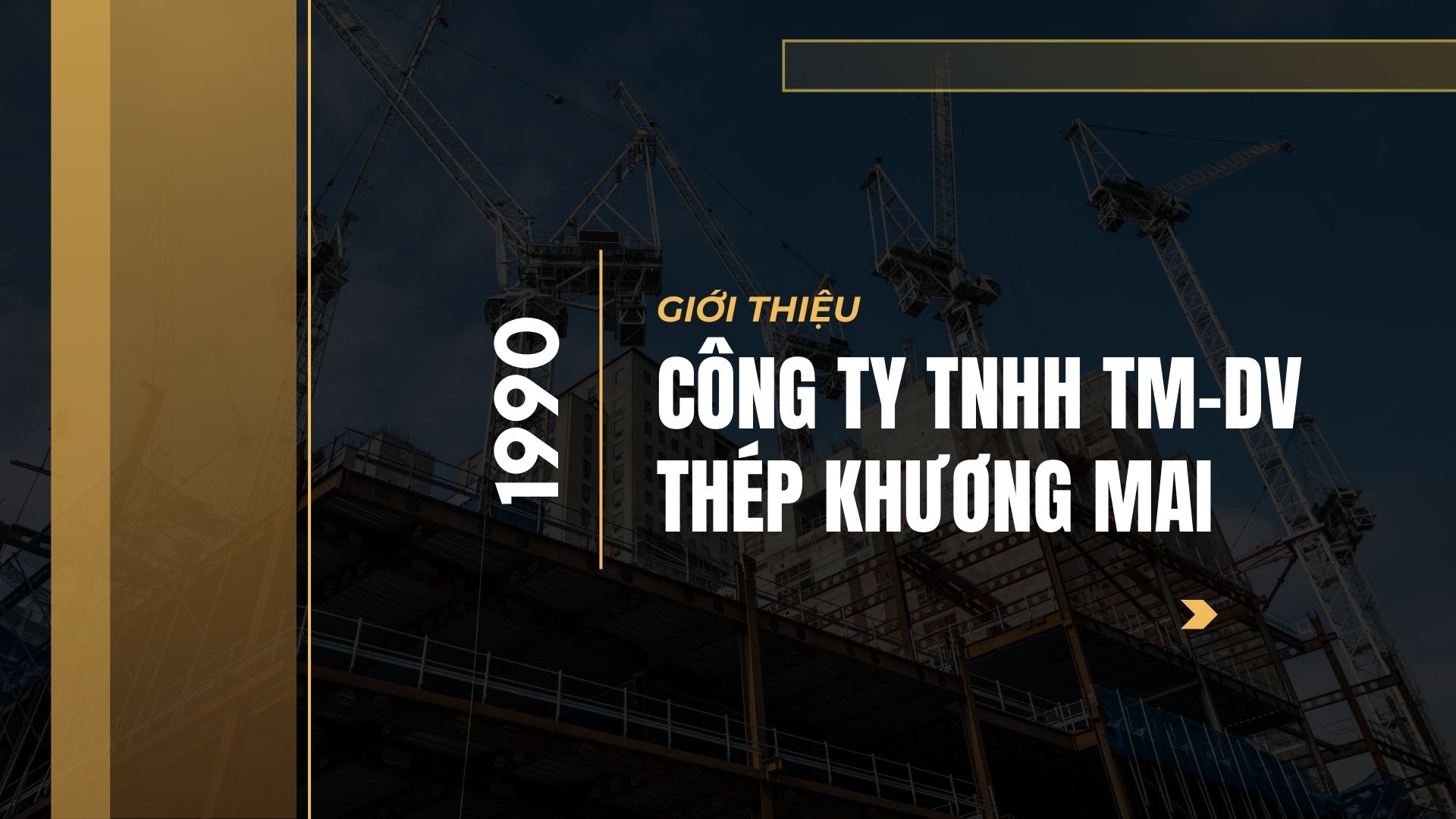 I. Về Khương Mai Steel