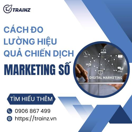 Cách Đo Lường Hiệu Quả Chiến Dịch Marketing Số