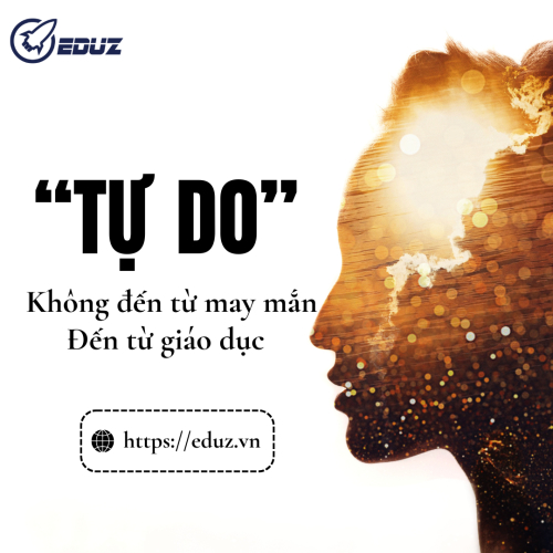 Tự Do Không Đến Từ May Mắn - Nó Đến Từ Giáo Dục