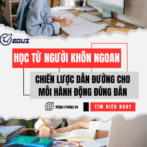 Học Từ Người Khôn Ngoan – Chiến Lược Dẫn Đường Cho Mỗi Hành Động Đúng Đắn