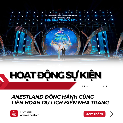 ANESTLAND Đồng Hành Cùng Liên Hoan Du Lịch Biển Nha Trang